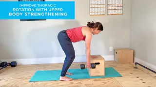 Improve Thoracic Rotation with Upper Body Strengthening