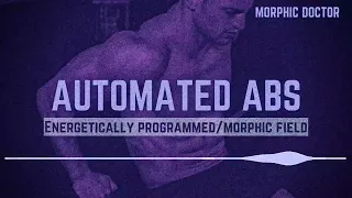 Automated Abs/Belly fat burner advanced (Morphic+energetic field)