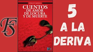 Audiolibro "Cuentos de amor de locura y de muerte" - 5. A LA DERIVA - Horacio Quiroga