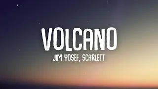 Jim Yosef - Volcano ft. Scarlett (Lyrics)