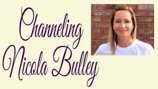 Channeling Nicola Bulley ~ Psychic reading (new information)