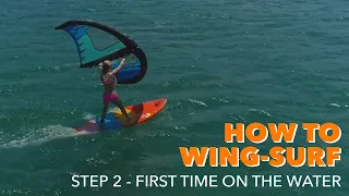 How-To Wing Surf with Robby Naish - Step 2 - Getting on the water