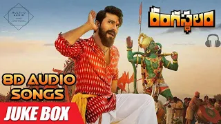 Rangasthalam 8D AUDIO Songs Jukebox | Ram Charan, Samantha | Sukumar, Devi Sri Prasad