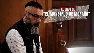 El caso de David Oubel "El Monstruo de Moraña" | Criminalista Nocturno