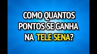 Com Quantos Pontos Se Ganha na Tele Sena?