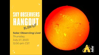 Sky Observers Hangout: Solar Observing Live!