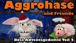 Aggrohase & Freunde - Böse Gedichte zum Advent Teil 2