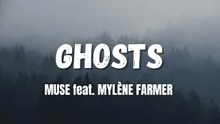 Muse - Ghosts (How can i move on) [feat. Mylène Farmer] (lyrics)