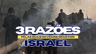 3 Razões pelas quais devemos orar por Israel