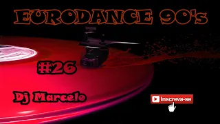 EURODANCE 90's #26 Mixed by Dj Marcelo M3