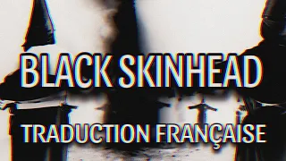 Kanye West - Black Skinhead (Traduction Française & Explications)