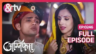 Agnifera - Episode 246 - Trending Indian Hindi TV Serial - Family drama - Rigini, Anurag - And Tv