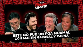 #PACHUSTREAMMASTER | ESTE NO FUE UN PROGRAMA NORMAL, CON MARTIN GARABAL Y CARNA