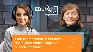 EDUbright Talks S1 Ep.8 ▶ Cum acompaniem dezvoltarea socio-emoțională? | Diana Stănculeanu