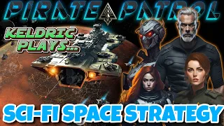 Pirate Patrol Let's Play - SCI-FI SPACE STRATEGY