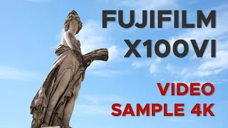 Fujifilm X100VI - Video Sample 4K