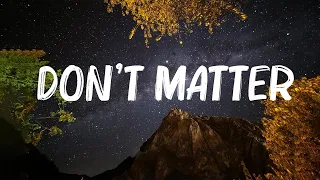 ..Akon..- Don't Matter (Lyrics) 🍀Lyrics Video