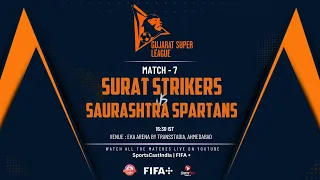 SURAT STRIKERS VS SAURASHTRA SPARTANS | MATCH 7 | GUJARAT SUPER LEAGUE