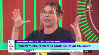 🗣️ Nazarena Velez se confiesa en #ALaTarde: "Dejé de tomar anfetaminas cuando casi muero"
