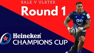 Sale v Ulster Champions Cup R1 Review - 2022/23