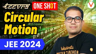 JEE 2024 | Teevra Series | Circular Motion | Free Crash Course | Vinay Shur Sir