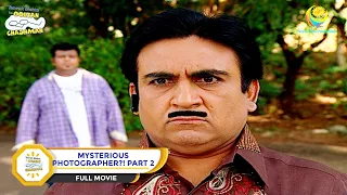 Mysterious Photographer?! | FULL MOVIE | PART 2 | Taarak Mehta Ka Ooltah Chashmah - Ep 1222 to 1224