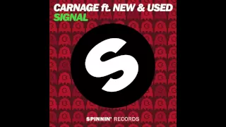 Carnage - Signal (feat. New & Used) [OUT NOW]