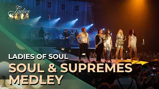 Ladies of Soul 2016 | Soul & Supremes Medley