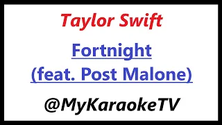 Fortnight (KARAOKE) Taylor Swift feat. Post Malone