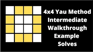4x4 Yau Method Intermediate Walkthrough Example Solves