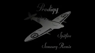 The Prodigy - Spitfire (Semeurg Remix)