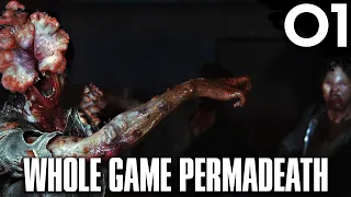 The Last of Us Part I Remake - Grounded Whole Game Permadeath Part 1