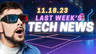 11.18.23 – Last Week's Tech News Review – OpenAI Fires CEO