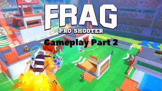 FRAG - Gameplay Part 2 - PLEASE SUBSCRIBE