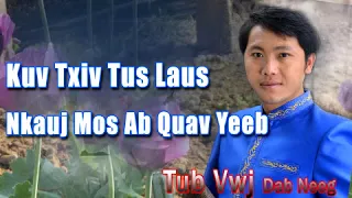 Kuv Txiv Tus Laus Nkauj Mos Ab Quav Yeeb 6/18/2018