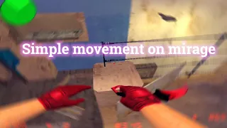 Simple movement on mirage | cs 1.6 android