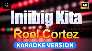 Iniibig Kita - Roel Cortez (High Quality Karaoke with lyrics)
