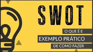 Como Fazer Análise SWOT (Exemplo Prático e Simples)