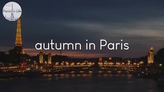 autumn in Paris - French music to vibe to