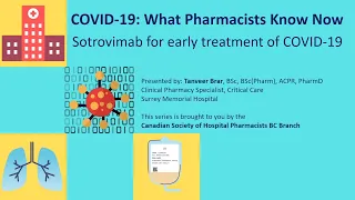 Sotrovimab for early treatment of COVID-19 | COVID-19 - What Pharmacists Know Now