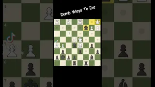Dumb Ways to Die#chess