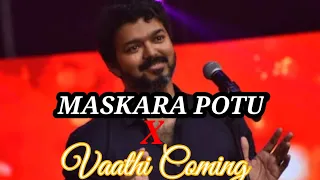 Maskaara❤️X Vaathi coming🔥🔥Thalapathy mass WhatsApp status Tamil