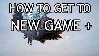 Final Fantasy XV - How to Access New Game Plus (NG+)