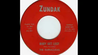 BARRACUDAS-BABY GET LOST(1965).