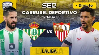 ⚽️ REAL BETIS vs SEVILLA FC | EN DIRECTO EL DERBI SEVILLANO #LaLiga 23/24 - Jornada 33