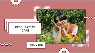 Kpop Dating Game 🌼[↬ Enhypen ↫]