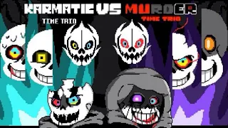 Karmatic Time Trio VS Murder Time Trio Phase5