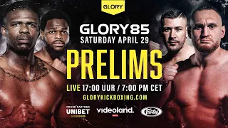 GLORY 85 Prelims