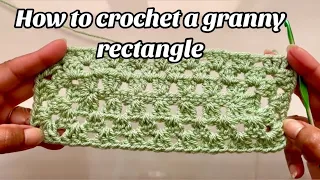 EASY! HOW TO CROCHET THE GRANNY RECTANGLE