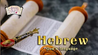 Hebrew, God's supernatural language.
